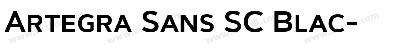 Artegra Sans SC Blac字体转换 Artegra Sans SC Blac字体转换